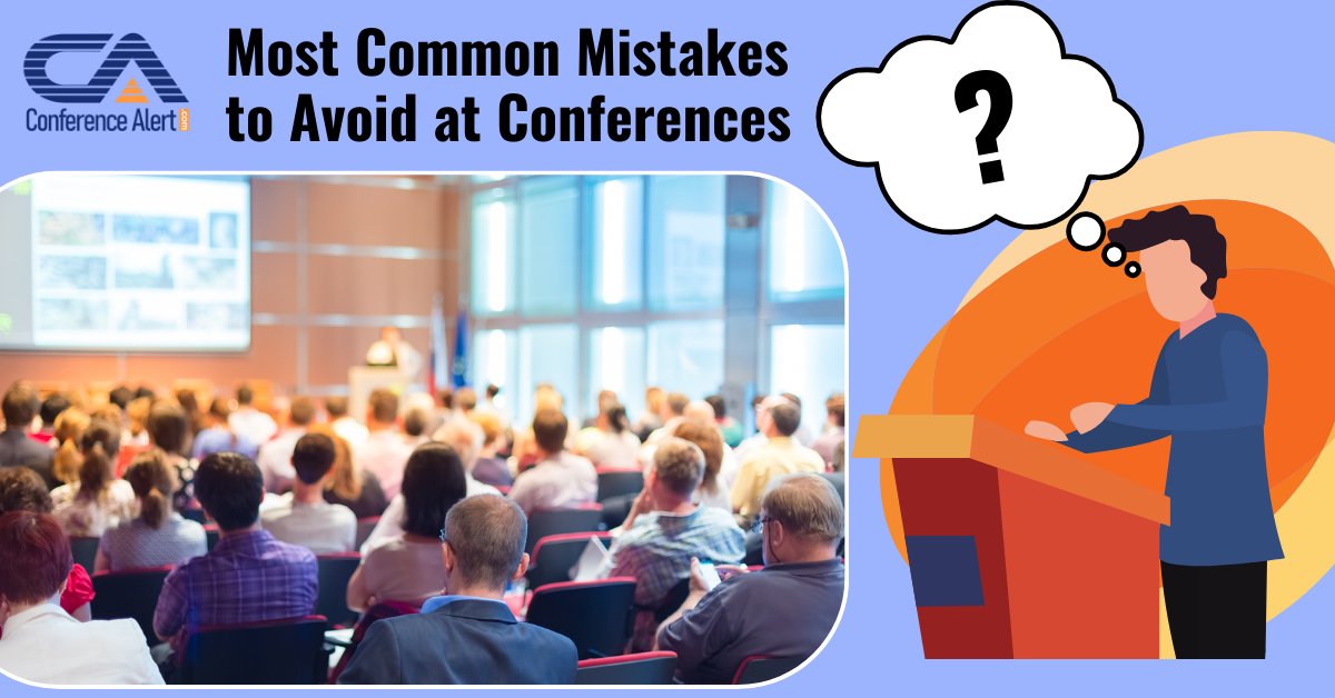 What Are the Most Common Mistakes to Avoid at Conferences?